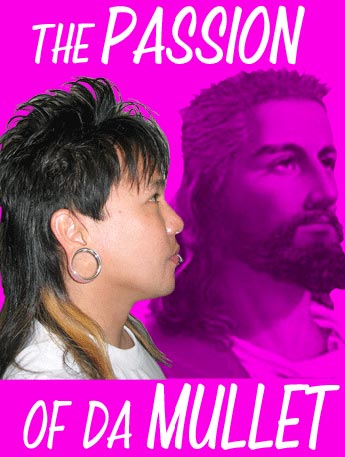 Passion of the Mullet