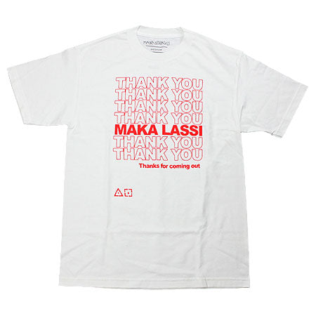 Maka Lassi Thanks For Coming Out T Shirt