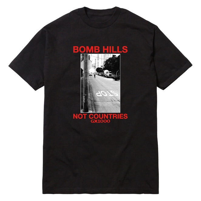 GX1000 Bomb Hills Not Countries T Shirt