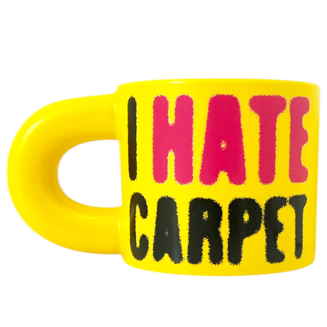 Carpet Company I Hate Carpet Coffee Mug