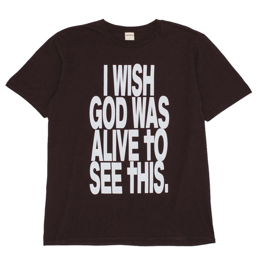 Fucking Awesome I Wish God Was Alive T Shirt