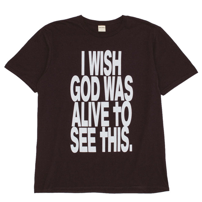 Fucking Awesome I Wish God Was Alive T Shirt