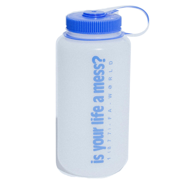 Fucking Awesome Is Your Life A Mess? Nalgene Water Bottle