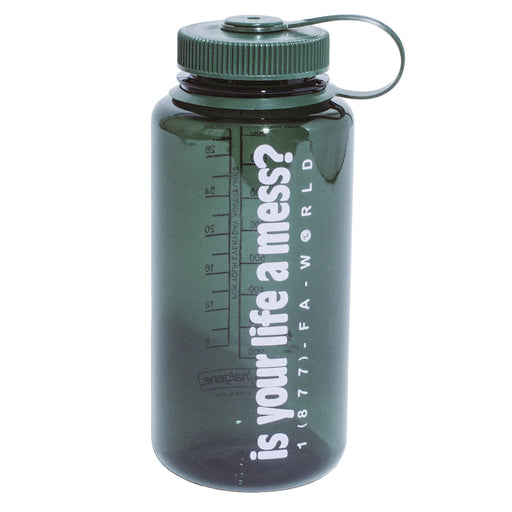 Fucking Awesome Is Your Life A Mess? Nalgene Water Bottle