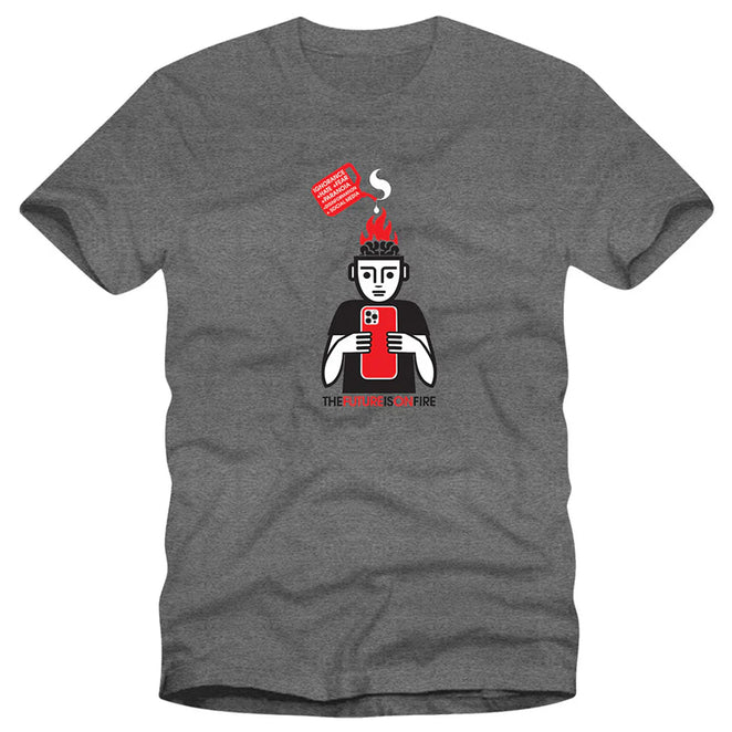 Strangelove The Future Is on Fire T Shirt