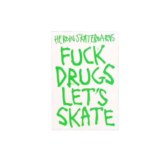 Heroin Skateboards Fuck Drugs Sticker
