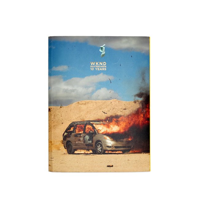 WKND Skateboards The First Ten Years Book